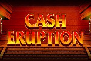 Cash Eruption Slot 